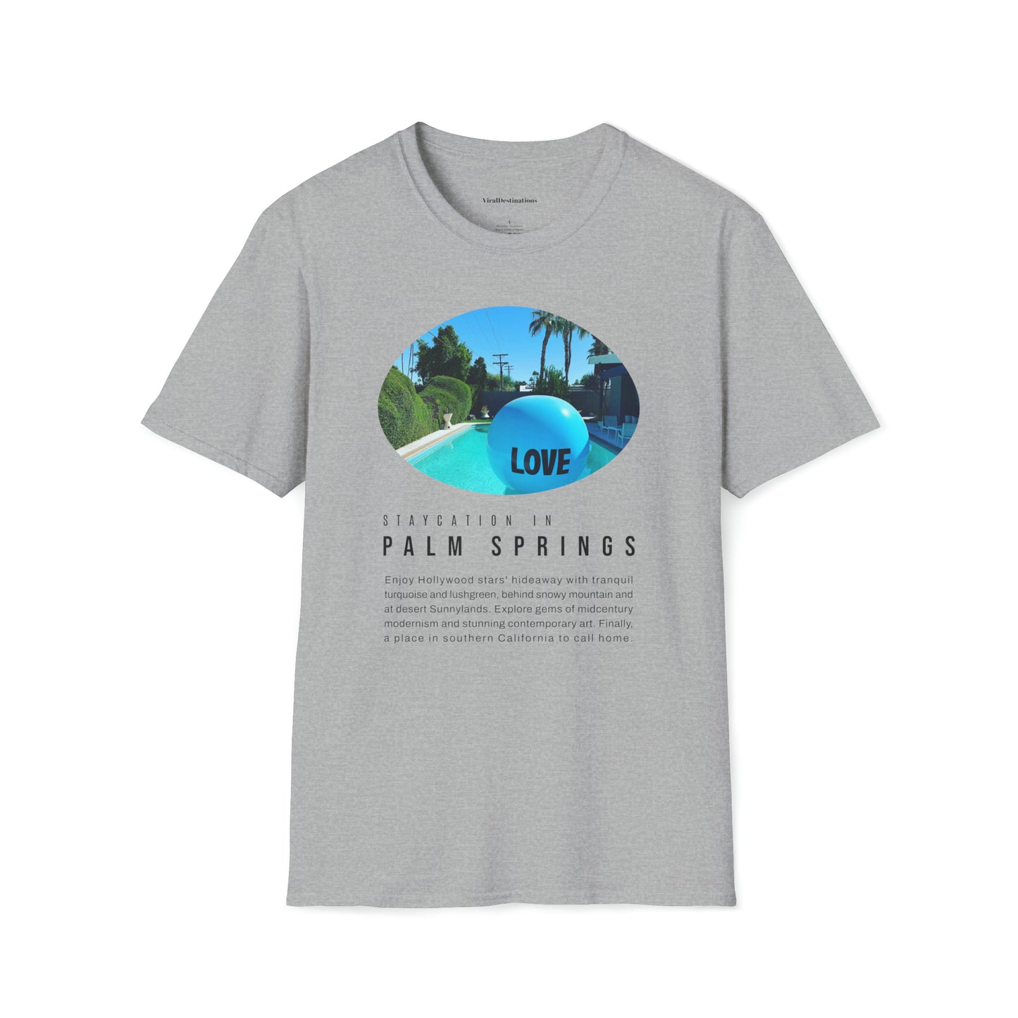 Palm Springs Staycation Lifestyle Unisex Soft T-Shirt by ViralDestinations