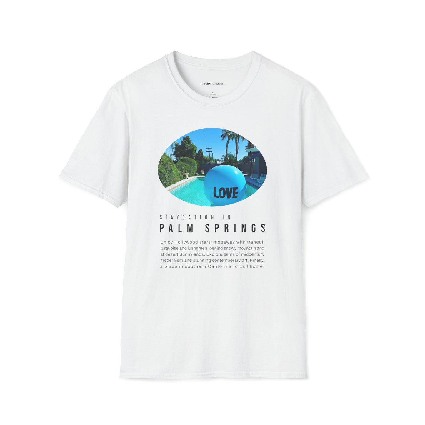 Palm Springs Staycation Lifestyle Unisex Soft T-Shirt by ViralDestinations