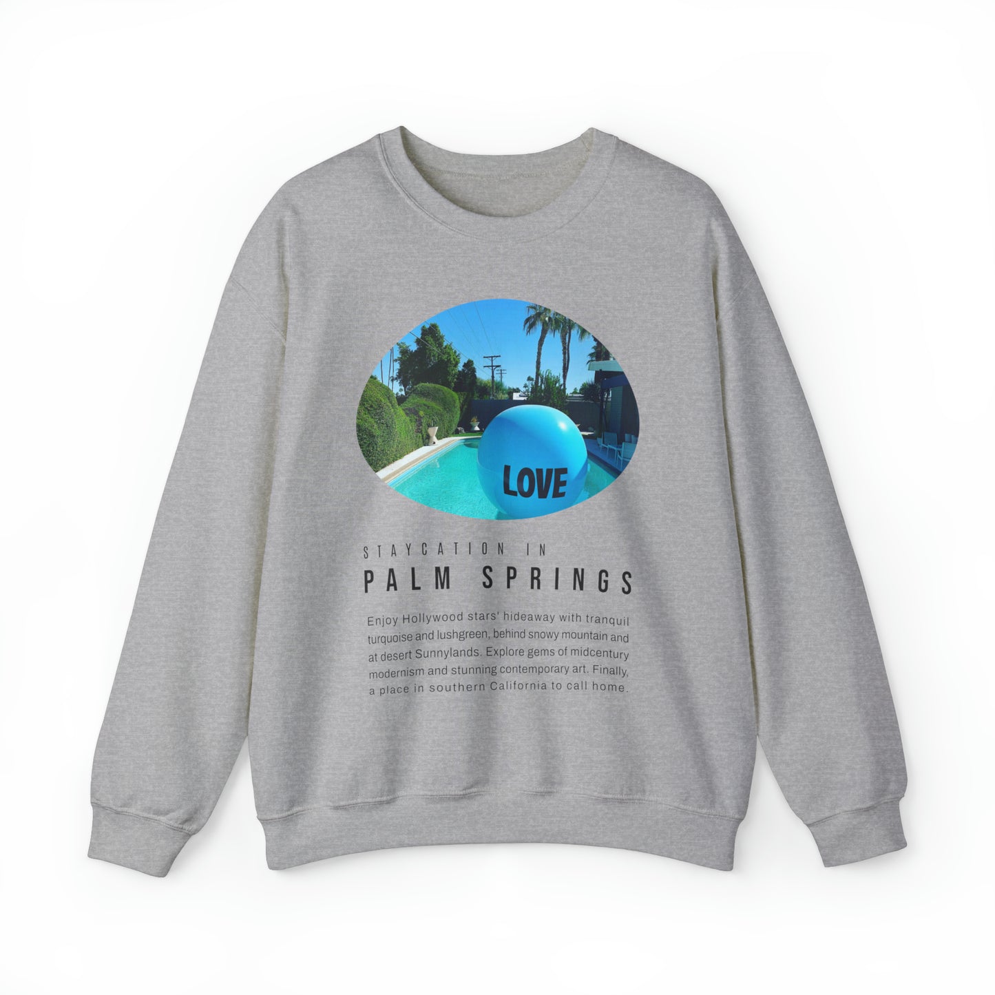 Staycation in Palm Springs Unisex Lifestyle Sweatshirt by ViralDestinations