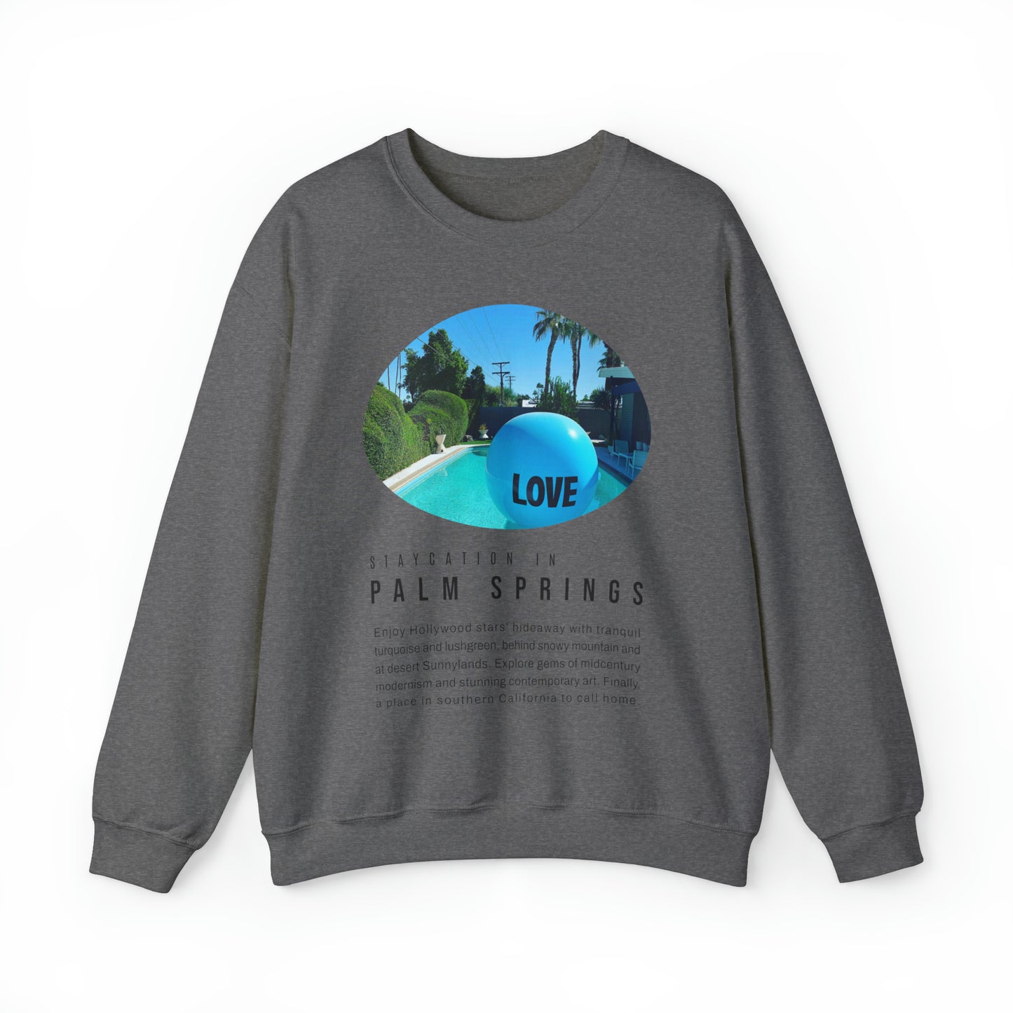 Staycation in Palm Springs Unisex Lifestyle Sweatshirt by ViralDestinations