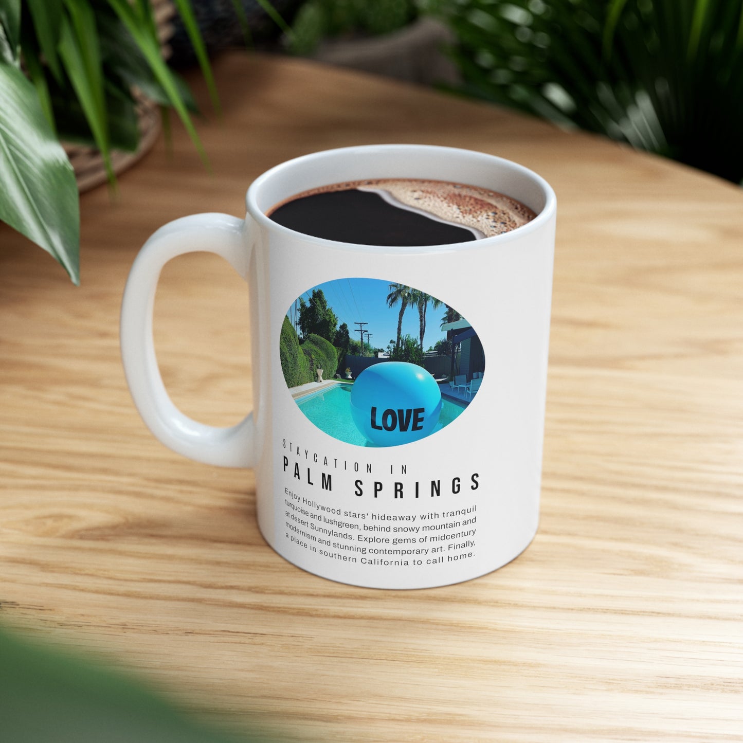 Staycation in Palm Springs Lifestyle Coffee Mug by ViralDestinations