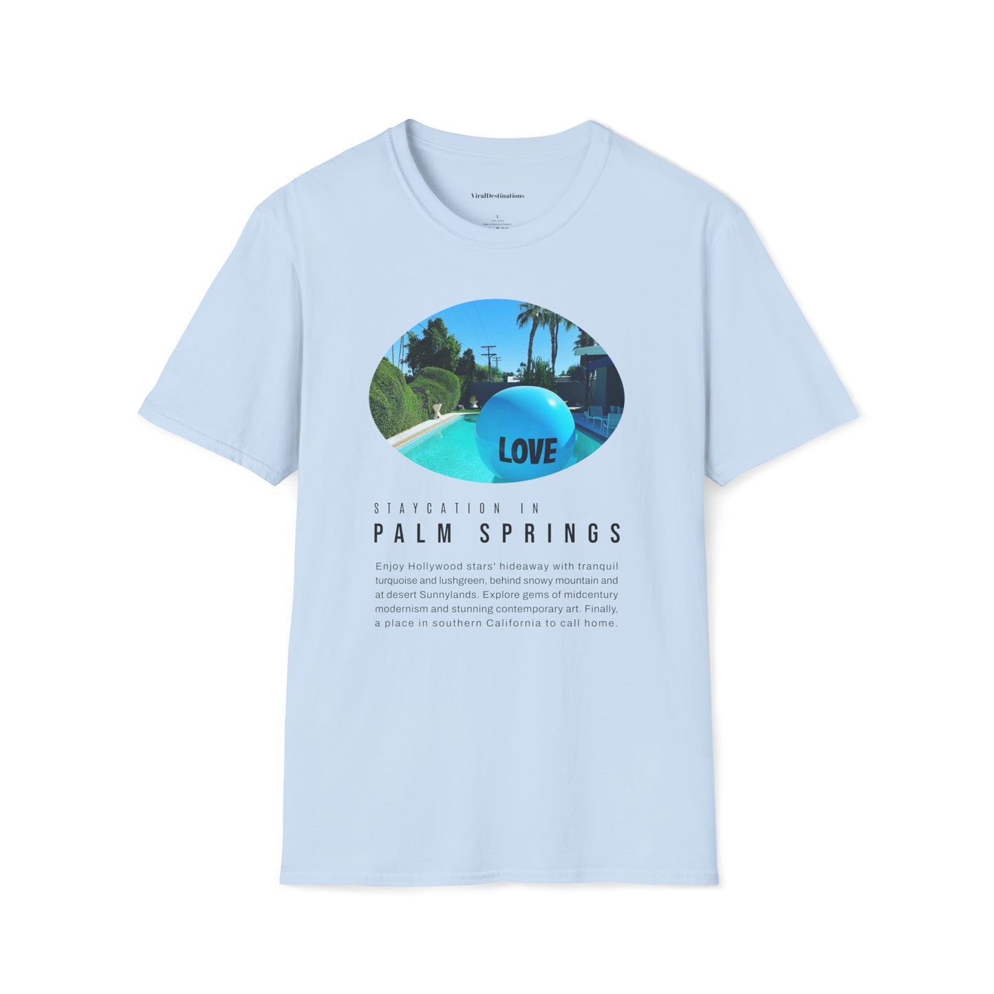 Palm Springs Staycation Lifestyle Unisex Soft T-Shirt by ViralDestinations