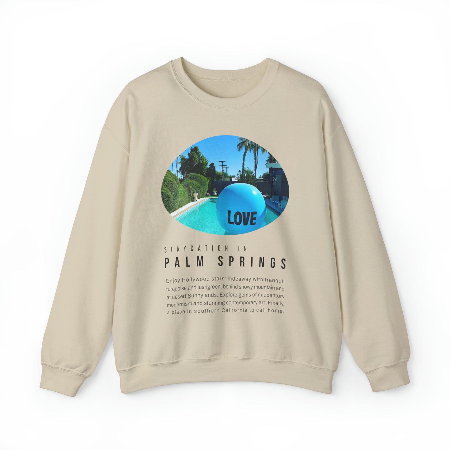 Staycation in Palm Springs  Unisex Lifestyle Sweatshirt by ViralDestinations